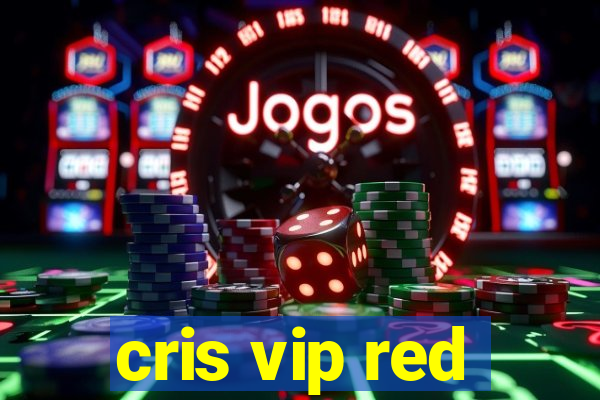 cris vip red